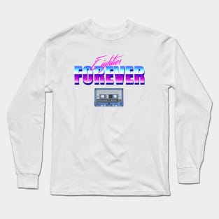 80s forever Long Sleeve T-Shirt